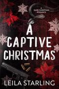 A Captive Christmas by Leila Starling