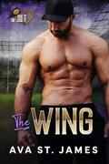 The Wing (Use it or Lose it #2) by Ava St. James
