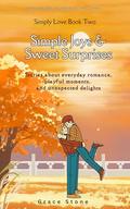 Simple Joys & Sweet Surprises: His & His by Grace Stone
