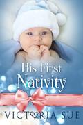 His First Nativity by Victoria Sue