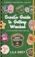 Scout's Guide To Getting Wrecked: A Breeding Kink Fire Drill One Shot (Chaos Drops: A Smutty One-Shot #2) by Lila Grey