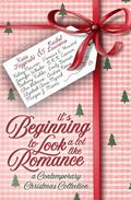 It's Beginning to Look a Lot Like Romance: A Contemporary Christmas Collection by Katie Fitzgerald