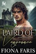 Laird of Vengeance: Scottish Auction, Enemies-to-Lovers Romance (The MacDonalds Legacy #1) by Fiona Faris
