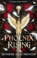 Phoenix Rising (Fire and Claw #1) by Jennifer Allis Provost