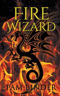 Fire Wizard (The Dragon Curse #1) by Pam Binder
