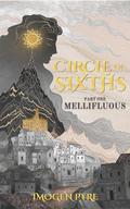 Mellifluous: Circle of Sixths, Part I by Imogen Pyre