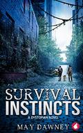 Survival Instincts by May Dawney