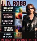 Judgment in Death / Betrayal in Death / Seduction in Death / Reunion in Death / Purity in Death by J.D. Robb, Nora Roberts