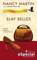 Slay Belles (Blackbird Sisters Mystery #7.5) by Nancy Martin