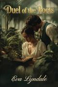 Duel of the Poets: A Scandalous Regency Romance of Secrets and Desire by Eva Lyndale