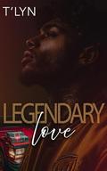 Legendary Love by T'Lyn