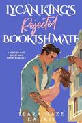 Lycan King’s Rejected Bookish Mate: A Rejected Mate Secret Baby Shifter Romance (Possessive Small Town Alpha Kings #6) by Elara Haze