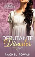 The Debutante Disaster by Rachel Rowan
