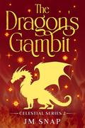 The Dragon's Gambit by JM Snap