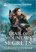 Trail of Mountain Secrets (National Park Protectors #2) by Darlene L. Turner