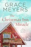 The Christmas Inn Miracle (The Stockbridge Christmas #1) by Grace Meyers