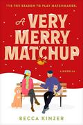A Very Merry Matchup by Becca Kinzer