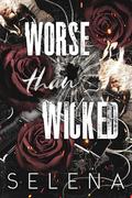 Worse Than Wicked (Willow Heights Prep Academy: The Enemy #2) by Selena .