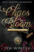 Chaos in Blooom: Part 2: Beauty, Breakdowns, and Beginnings: Closed Door Edition (The Hartgrave Tellers: The Prequel #4) by Aya Winter