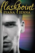 Flashpoint by Iyana Jenna