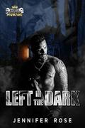 Left in the Dark (King Morine #3) by Jennifer Rose