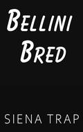 Bellini Bred (Bellini Mafia #3) by Siena Trap