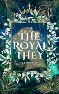 The Royal They by KJ Sinclair