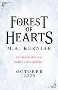 Forest of Hearts by M.A. Kuzniar