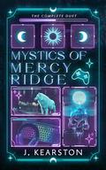 Mystics of Mercy Ridge: The Complete Duet by J. Kearston