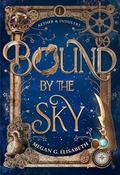 Bound by the Sky by Megan G. Elisabeth