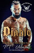 Diablo (Satan’s Warriors MC, NorCal Chapter #3) by P.T. Macias