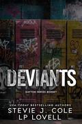 Deviants: The Dayton Series Boxset by Stevie J. Cole