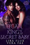 Lycan King’s Secret Baby (Forbidden Alpha Kings #42) by Vera Fae