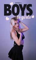 Boys to Girls: Five Book Feminization Bundle by Nicole C