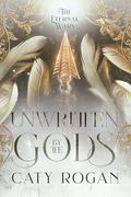 Unwritten by the Gods (The Eternal Wars #0.5) by Caty Rogan
