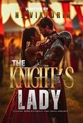 The Knight’s Lady: A Steamy BWWM Interracial Multicultural Standalone 1352 Time Travel Forbidden Love Medieval Historical Romance by N. Viktoria