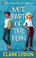 Not Part Of The Plan by Clare Lydon