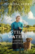 Still Waters (The Amish of Shepherd's Hill #2) by Patricia Johns
