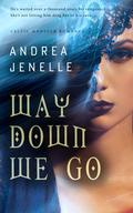 Way Down We Go (Sons and Daughters of Lir #1) by Andrea Jenelle