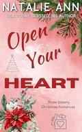 Open Your Heart: Three Steamy Christmas Romances (Captivating Couples #5) by Natalie Ann