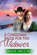 A Christmas Bride for the Widower by Cassie McCall