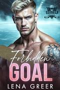 Forbidden Goal: A teammate's sister accidental pregnancy hockey romance (Boston Brigade #2) by Lena Greer