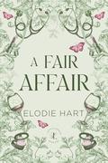 A Fair Affair (Love in London #1) by Elodie Hart