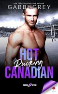 Hot Rucking Canadian: Rucked by You by Gabbi Grey