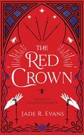 The Red Crown (Knights of Caliburn University #3) by Jade R. Evans
