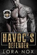 Havoc's Defender (Havoc Guardians MC #1) by Lora Nox