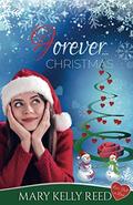 Forever ... Christmas by Mary Kelly Reed