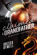 Claimed by my Grandfather by Odessa Hywell