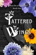 Tattered Wings by L.F. Moon