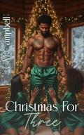 Christmas For Three by CM Campbell